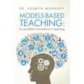 Models-Based Teaching: As excellent innovations in teaching