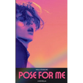 Pose for Me