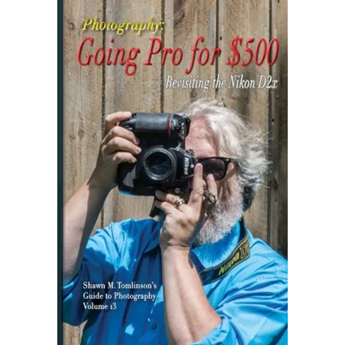 Going Pro for $500: Revisiting the Nikon D2x