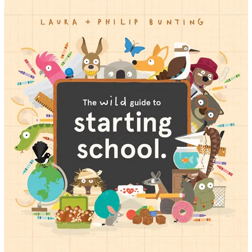 The Wild Guide to Starting School