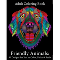Adult Coloring Book: Friendly Animals: 50 Animals for You to Color, Relax & Smile