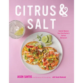 Citrus & Salt: Coastal Mexican Fare from Boston's Hottest Restaurant