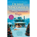 That Christmas Magic: A 2-In-1 Collection: Christmas Masquerade and the Gift of Christmas
