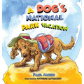 A Dog's National Park Vacation