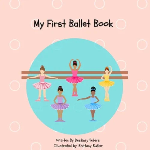 My First Ballet Book