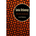 Sonia Delaunay: Artist of the Lost Generation