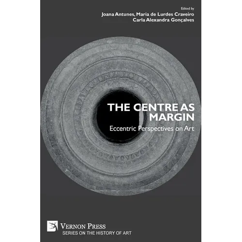 The Centre as Margin: Eccentric Perspectives on Art