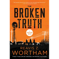 The Broken Truth: A Thriller
