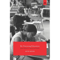 Re-Visioning Education: James Hillman in Theory and Practice