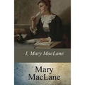 I, Mary MacLane