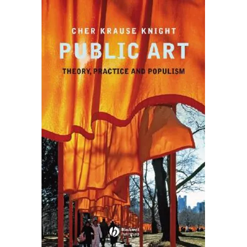 Public Art: Theory, Practice and Populism