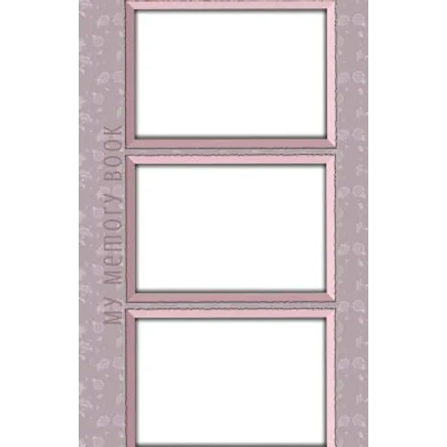 My Memory Book: Classic Keepsake Memory Book/Photo Album for all occasions