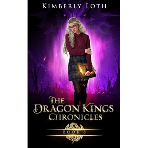 The Dragon Kings Chronicles: Book 8