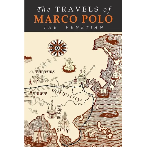 The Travels of Marco Polo: The Venetian