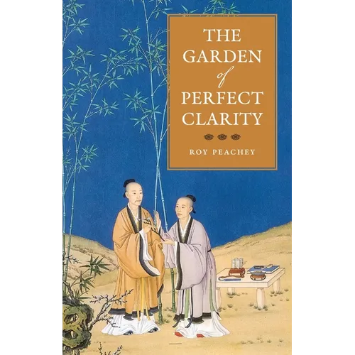 The Garden of Perfect Clarity