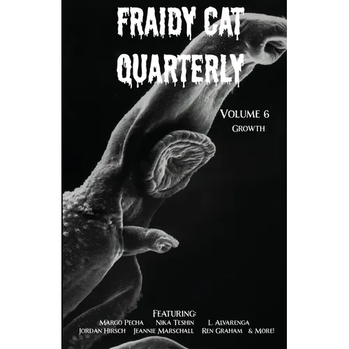Fraidy Cat Quarterly: Volume 6