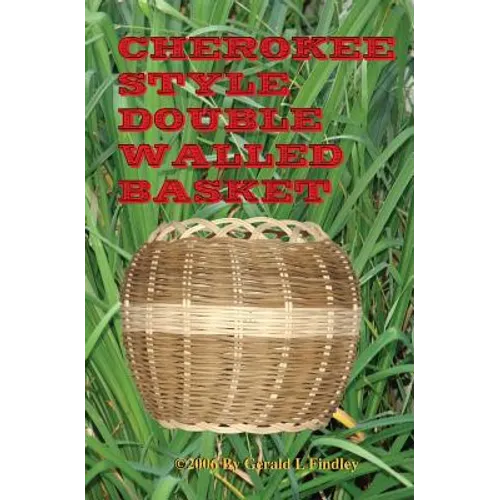 Cherokee Style Double Walled Basket