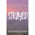 Strayed