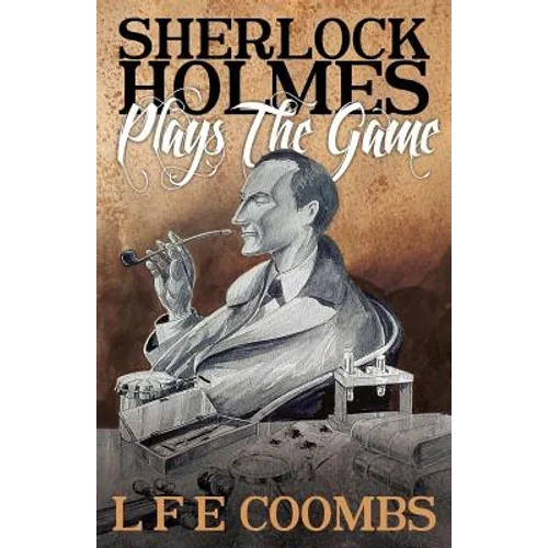 Sherlock Holmes Plays the Game