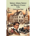 Quincy Adams Sawyer And Mason's Corner Folks