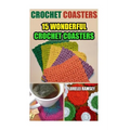 Crochet Coasters: 15 Wonderful Crochet Coasters