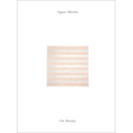 Agnes Martin: On Beauty