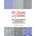 50 Shades of Stitches - Vol 2: Classic and Contemporay Knitting Patterns