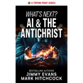 What's Next? AI & the Antichrist