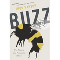 Buzz: The Nature and Necessity of Bees