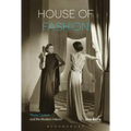 House of Fashion: Haute Couture and the Modern Interior