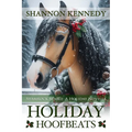Holiday Hoofbeats: A Holiday Novella