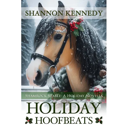 Holiday Hoofbeats: A Holiday Novella