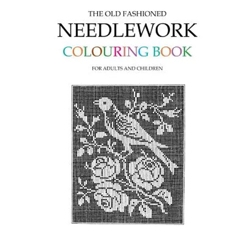 The Old Fashioned Needlework Colouring Book