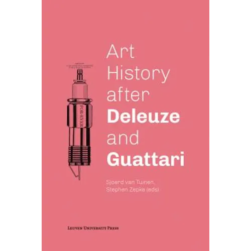 Art History After Deleuze and Guattari