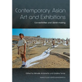 Contemporary Asian Art and Exhibitions: Connectivities and World-making