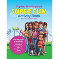 Sophie Washington Super Fun Activity Book