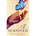 I survived.... No longer will I live in silence.