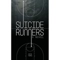 Suicide Runners