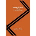 Immortal Youth; A Study in the Will to Create