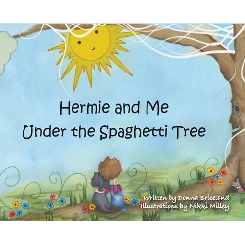 Hermie and Me Under the Spaghetti Tree