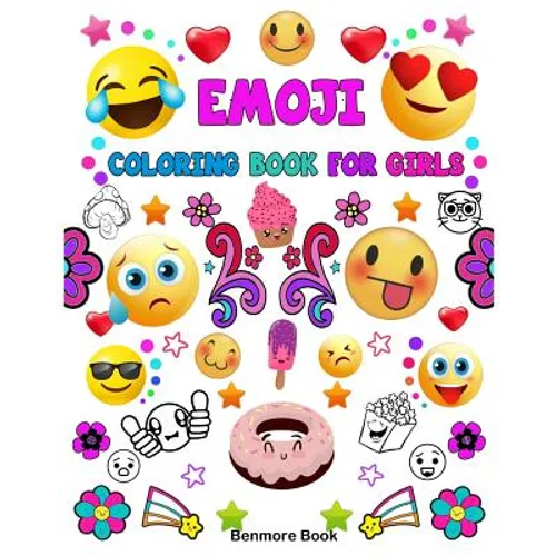 Emoji Coloring Book For Girls: A Coloring Book with 30 Fun Girl Emoji Coloring Activity Book Pages for Girls, Kids, Tweens, Teens & Adults (Perfect G
