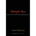 Midnight Mass: Poetic Scripture for the Broken Soul