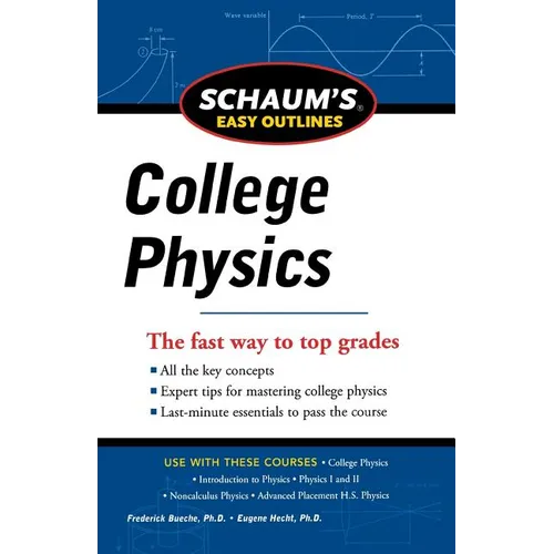 Schaum's Easy Outline of College Physics, Revised Edition