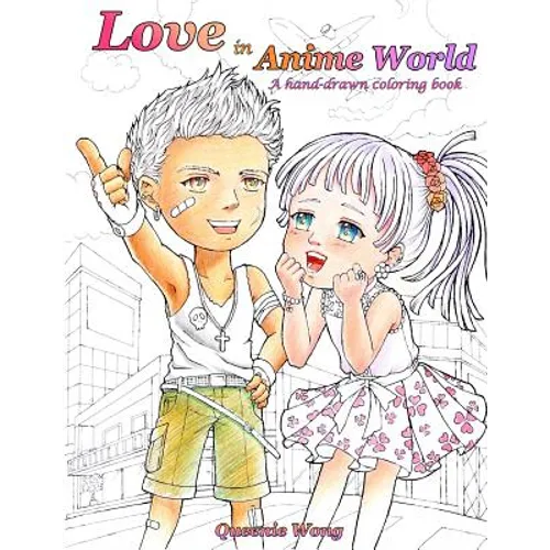Love in Anime World - A hand-drawn coloring book