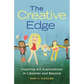 The Creative Edge: Inspiring Art Explorations in Libraries and Beyond