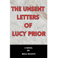 The Unsent Letters of Lucy Prior