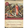 Jesus: A Revolutionary Biography