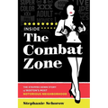 Inside the Combat Zone: The Stripped Down Story of Boston's Most Notorious Neighborhood