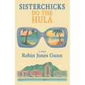 Sisterchicks Do The Hula