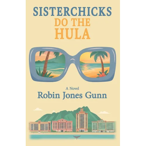 Sisterchicks Do The Hula